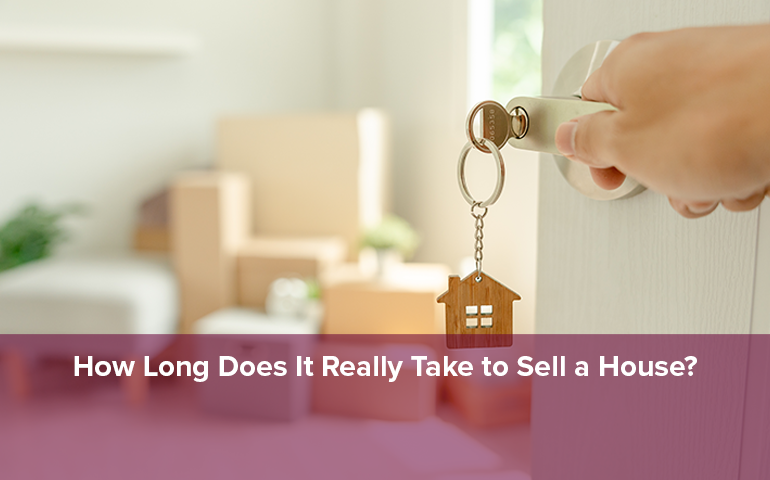 How Long Does It Really Take to Sell a House?